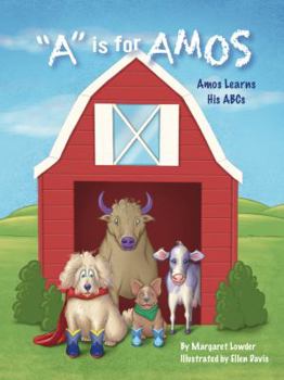 Hardcover "A" is for Amos: Amos Learns His ABCs Book