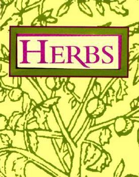 Hardcover Herbs: How to Use Familiar Herbs--Such as Sage, Garlic, and Aloe--To Treat More Than 100 Common Health Problems Book