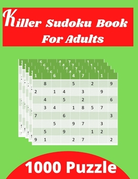 Paperback Killer Sudoku Book For Adults: 1000 New Easy, Medium, Hard & Difficult Sudoku Book for Adults. Book