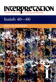 Isaiah 40-66 - Book  of the Interpretation: A Bible Commentary for Teaching and Preaching