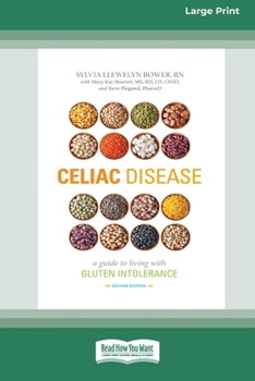 Paperback Celiac Disease: A Guide to Living with Gluten Intolerance (Second Edition) [Standard Large Print 16 Pt Edition] Book