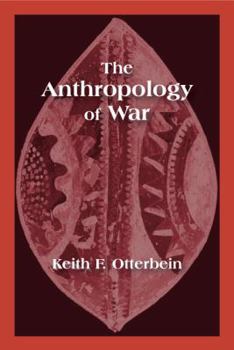 Hardcover The Anthropology of War Book