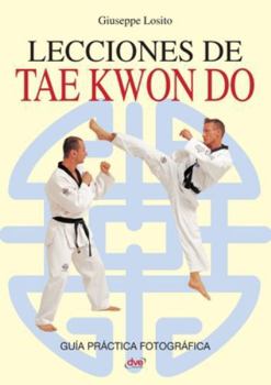 Paperback Lecciones de Tae Kwon Do [Spanish] Book