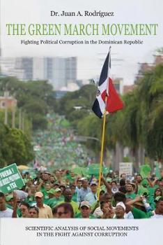 The Green March Movement: Fighting Political Corruption in the Dominican Republic