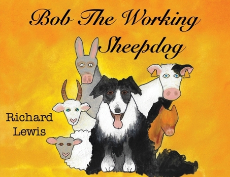 Paperback BOB the Working sheep dog! Book