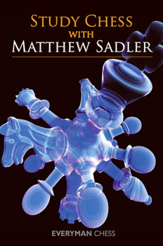 Paperback Study Chess with Matthew Sadler Book