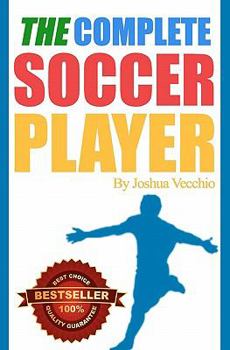 The Complete Soccer Player: Best Seller