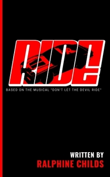 Paperback Ride: Based on the Musical "Don't Let the Devil Ride" Book