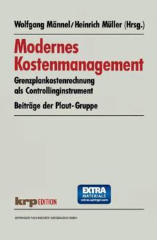 Paperback Modernes Kostenmanagement: Grenzplankostenrechnung ALS Controllinginstrument. Beiträge Der Plaut-Gruppe [German] Book
