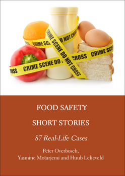 Hardcover Food Safety Short Stories: 87 Real-Life Cases Book