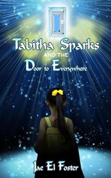 Paperback Tabitha Sparks and the Door to Everywhere Book