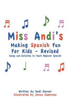Paperback Miss Andi's Making Spanish Fun For Kids - Revised Book