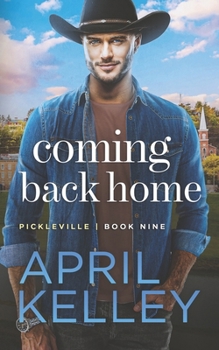 Coming Back Home - Book #9 of the Pickleville