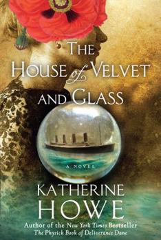 Hardcover The House of Velvet and Glass Book