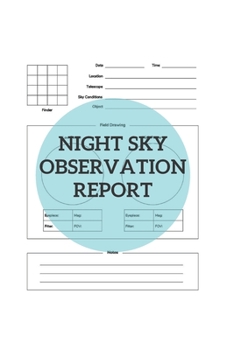 Night Sky Observation Report: Sky Night Guide With Astronomy