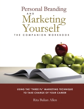 Paperback Personal Branding and Marketing Yourself: The Companion Workbook Book