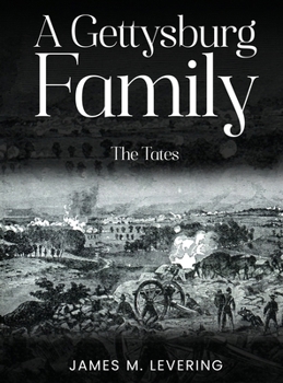 Hardcover A Gettysburg Family: The Tates Book