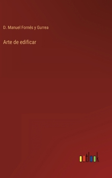 Hardcover Arte de edificar [Spanish] Book