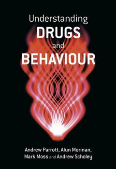 Paperback Understanding Drugs and Behaviour Book