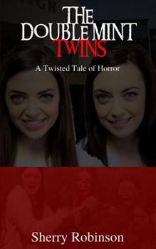 Paperback The Doublemint Twins: A Twisted Tale of Horror Book