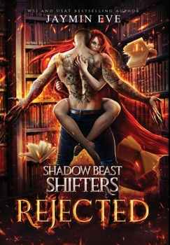 Rejected - Book #1 of the Shadow Beast Shifters