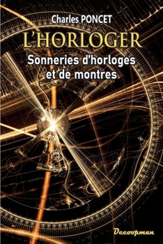 L'Horloger - Sonneries (French Edition)