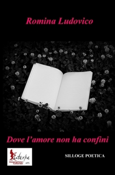 Paperback Dove l'amore non ha confini [Italian] Book