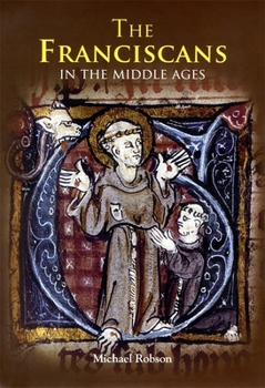 The Franciscans in the Middle Ages - Book  of the Monastic Orders