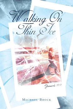 Paperback Walking On Thin Ice Book