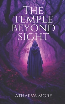Paperback The Temple Beyond Sight: Where Faith Demands a Life Book