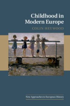 Paperback Childhood in Modern Europe Book