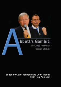 Paperback Abbott's Gambit: The 2013 Australian Federal Election Book