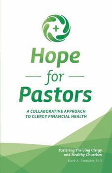 Hope for Pastors: A Collaborative Approach to Clergy Financial Health