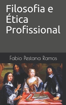 Filosofia e Ética Profissional (Portuguese Edition)
