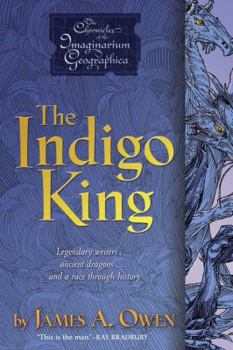 The Indigo King - Book #3 of the Chronicles of the Imaginarium Geographica