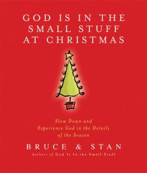 Paperback God Is in the Small Stuff at Christmas Book