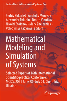 Paperback Mathematical Modeling and Simulation of Systems: Selected Papers of 16th International Scientific-Practical Conference, Mods, 2021 June 28-July 01, Ch Book