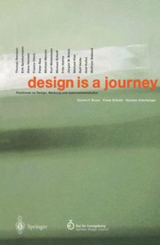 Paperback Design Is a Journey: Positionen Zu Design, Werbung Und Unternehmenskultur [German] Book