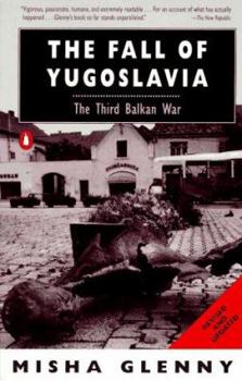 Paperback The Fall of Yugoslavia: The Third Balkan War; Revised and Updated Book