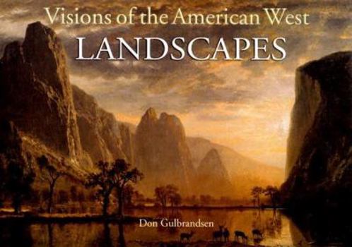 Hardcover Visions of the American West: Landscapes Book