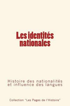 Paperback Les identités nationales: Histoire des nationalités et influence des langues [French] Book