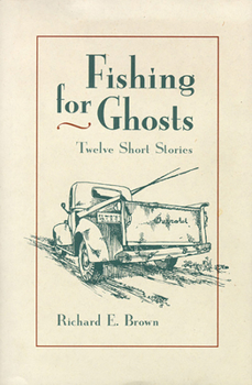 Hardcover Fishing for Ghosts: Twelve Short Stories Book