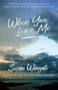 Paperback When You Leave Me: A Friday Harbor Novel Book