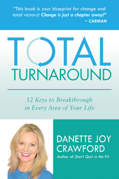 Paperback Total Turnaround: 12 Keys to Breakthrough in Every Area of Your Life Book