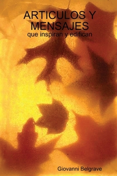 Paperback ARTICULOS Y MENSAJES que inspiran y edifican [Spanish] Book