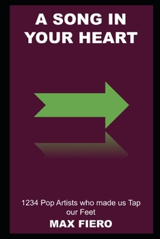 A Song in your Heart: 1234 Pop Artists who made us Tap our Feet