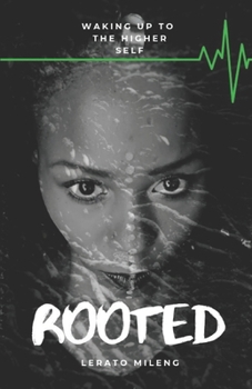 Paperback Rooted: Waking up to the Higher Self Book