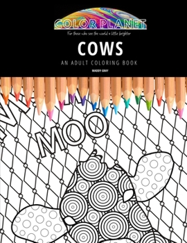 Paperback Cows: AN ADULT COLORING BOOK: An Awesome Coloring Book For Adults Book