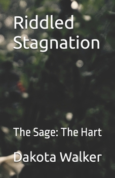 Paperback Riddled Stagnation: The Sage: The Hart Book