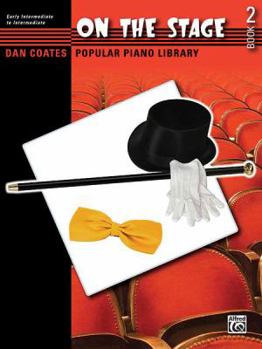 Paperback Dan Coates Popular Piano Library -- On the Stage, Bk 2: Seven Broadway Hits for Student Pianists Book
